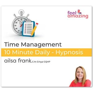 Time Management - 10 Minute Daily Hypnosis Download